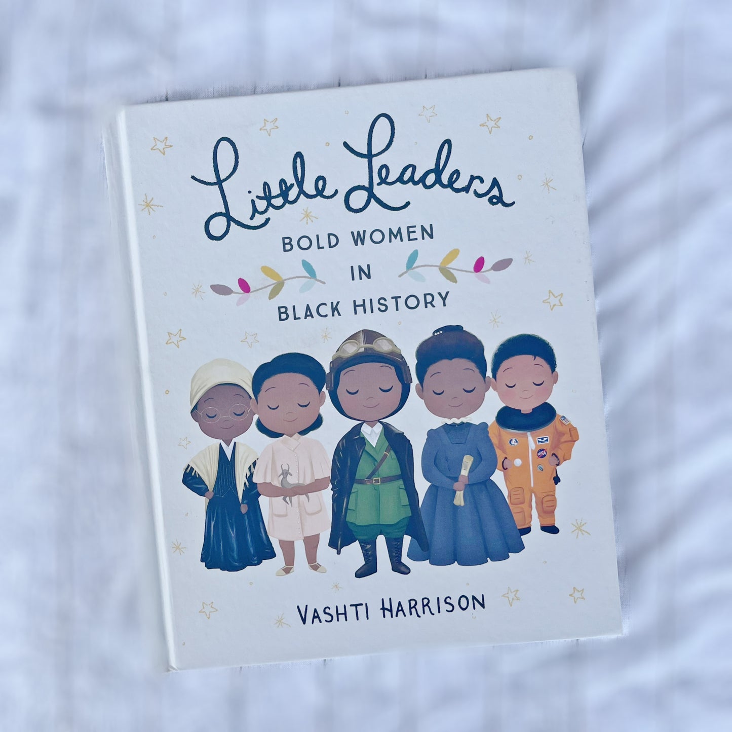 Little Leaders Bold Women in Black History